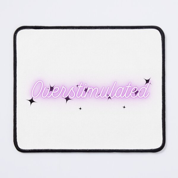 Item preview, Overstimulated designed and sold by Myth&Muse.