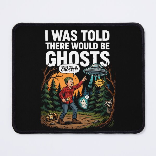 Item preview, I Was Told There Would Be Ghosts Paranormal Humor with Funny Ghost Style designed and sold by Redgiant87x.