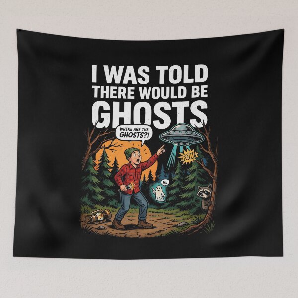 Item preview, I Was Told There Would Be Ghosts Paranormal Humor with Funny Ghost Style designed and sold by Redgiant87x.