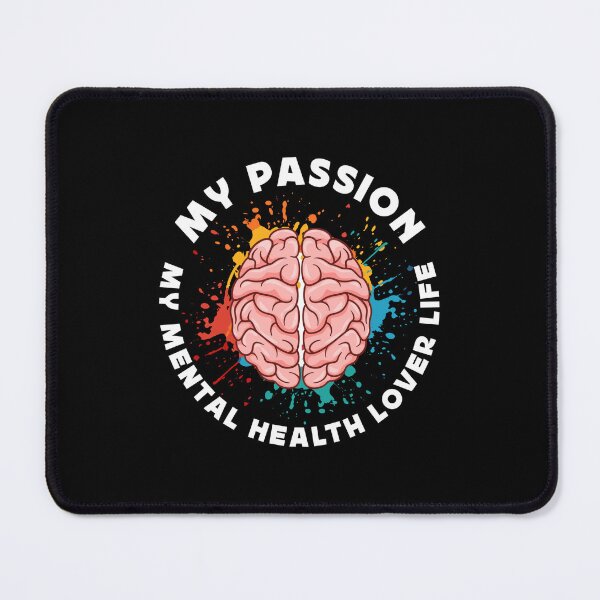 Item preview, Mental Health My Passion My Mental Health Support designed and sold by tshirtconcepts.