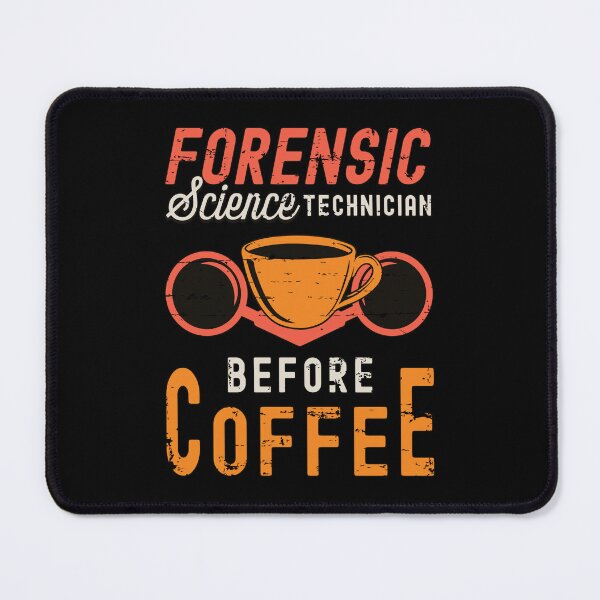Item preview, Forensic Science Technician Before Forensic Coffee designed and sold by tshirtconcepts.