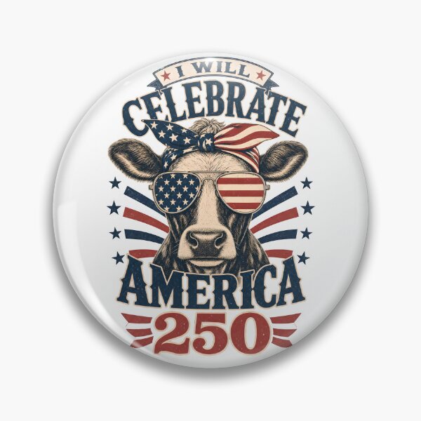 Item preview, American cow will celebrate 250th Anniversary I will celebrate America 250 designed and sold by ParadoxParadox.