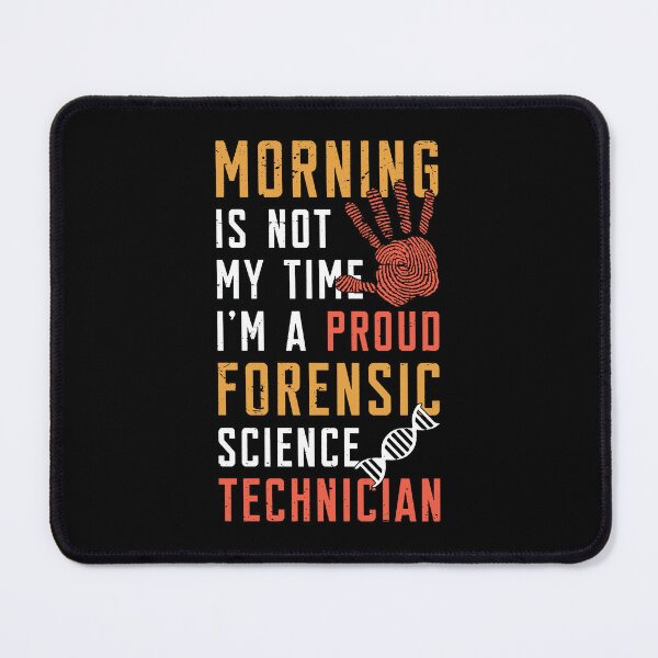 Item preview, Forensic Science Morning Is Not My Time Scientist designed and sold by tshirtconcepts.