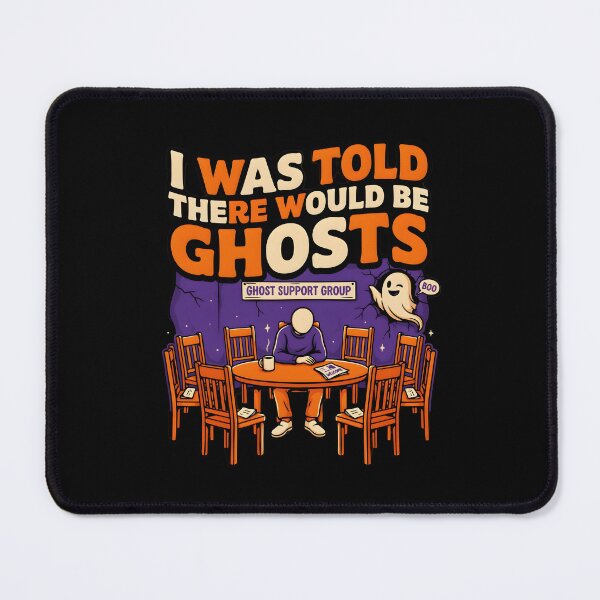 Item preview, I Was Told There Would Be Ghosts Clever Paranormal Halloween Humor designed and sold by Redgiant87x.