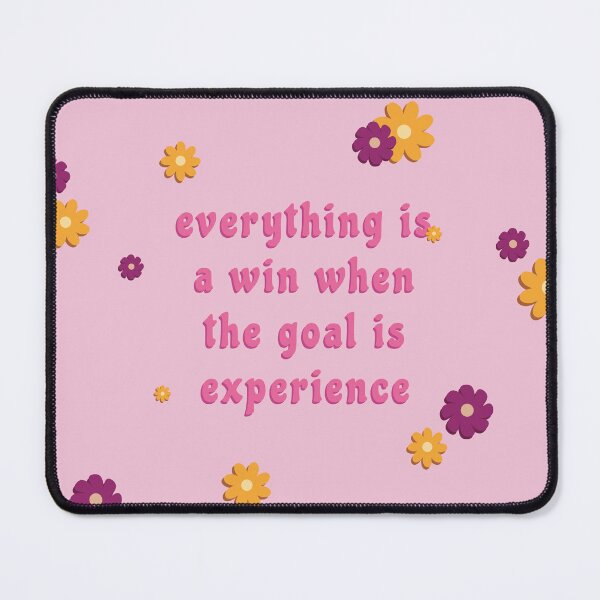 Item preview, everything is a win when the goal is experience designed and sold by doodleshopco.