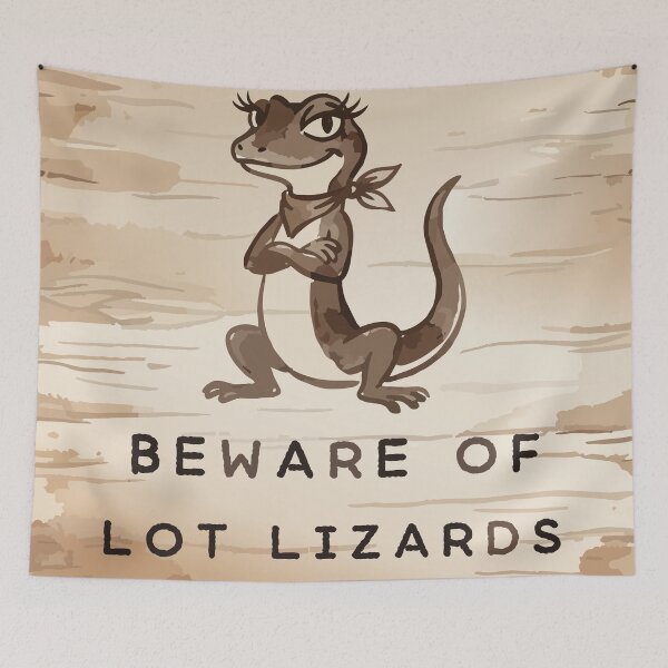 Item preview, LOT LIZARD BEWARE OF LOT LIZARDS designed and sold by Uglyandcute.