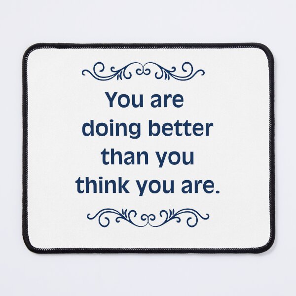 Item preview, Doing Better Than You Think designed and sold by Nope Cat Studio.