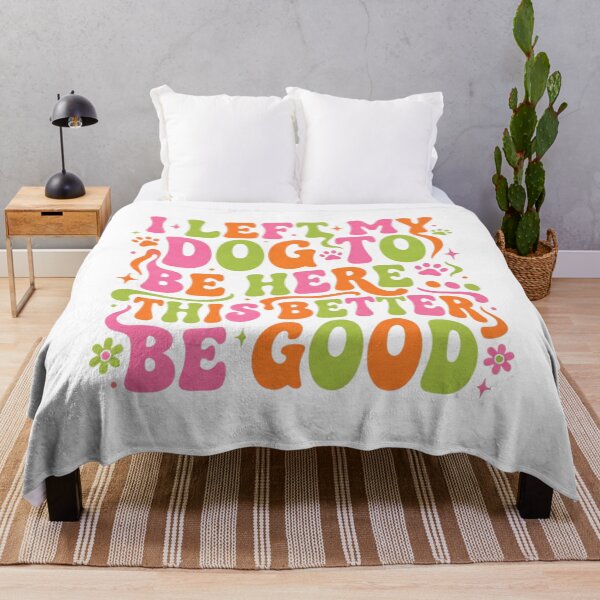 Item preview, I Left My Dog To Be Here Groovy designed and sold by CAMEROVE.