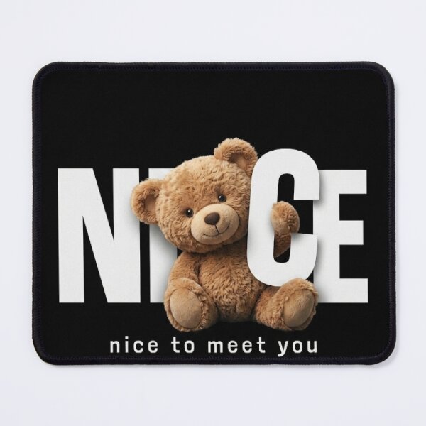 Item preview, Cute Teddy Bear Nice To Meet You Typography Design designed and sold by Hey! your search is end here.