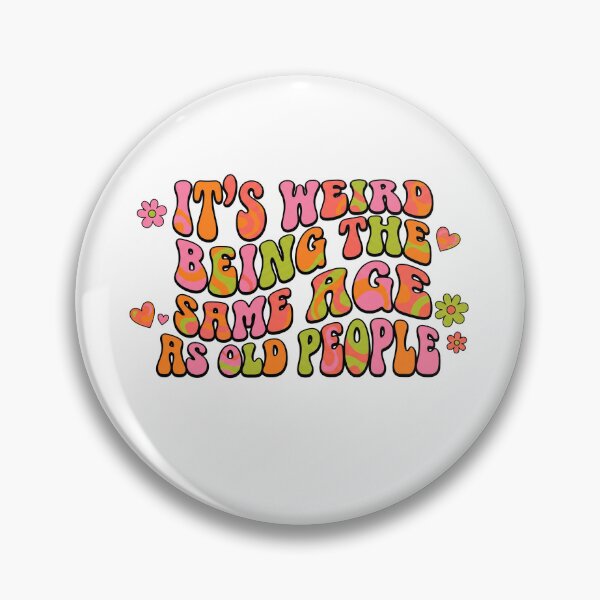 Item preview, Groovy Same Age As Old People designed and sold by CAMEROVE.