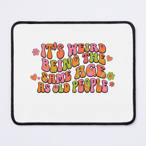 Item preview, Groovy Same Age As Old People designed and sold by CAMEROVE.