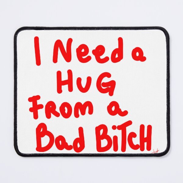 Item preview, i need a hug from a bad bitch  designed and sold by Kasia1987t.