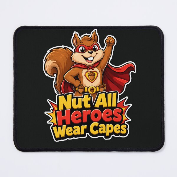 Item preview, Nut All Heroes Wear Capes Funny Superhero Squirrel T-Shirt designed and sold by Cosmic Meme Factory.