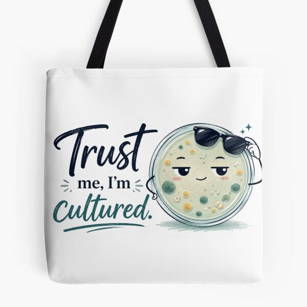 Item preview, Trust Me I’m Cultured Microbiology Sticker designed and sold by Sophie Cotton.