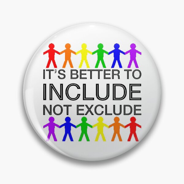Item preview, It’s Better To Include, Not Exclude (Rainbow) designed and sold by SarahJosArt.