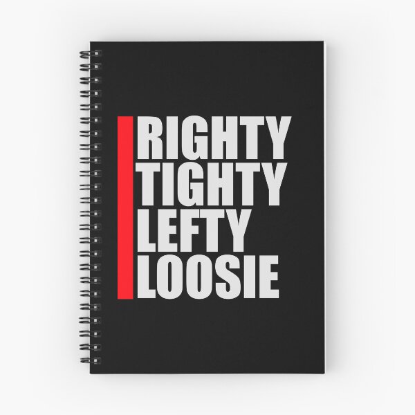 Item preview, Righty Tighty Lefty Loosie Funny DIY Handyman Quote designed and sold by shirt-o-mat.