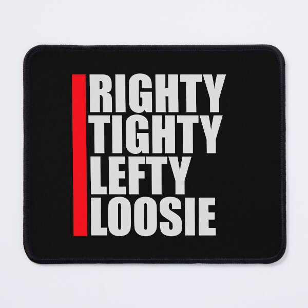 Item preview, Righty Tighty Lefty Loosie Funny DIY Handyman Quote designed and sold by shirt-o-mat.
