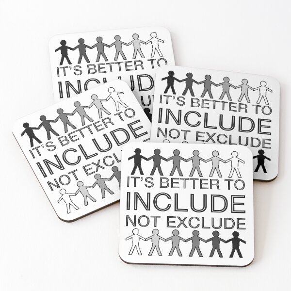 Item preview, It's Better To Include, Not Exclude (Black and White) designed and sold by SarahJosArt.