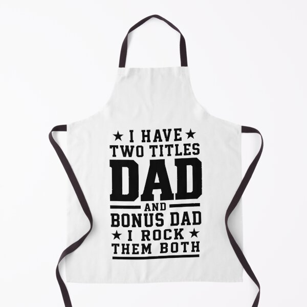 Item preview, I Have Two Titles Dad and Bonus Dad Father's  Day designed and sold by BornBorn.