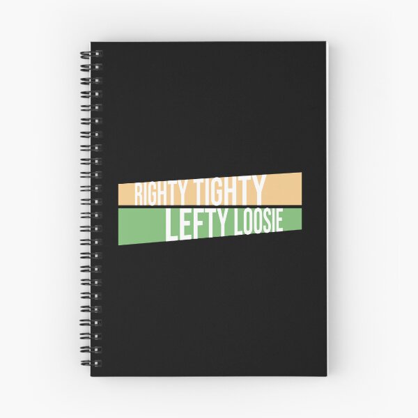 Item preview, Righty Tighty Lefty Loosie Funny DIY Handyman Quote designed and sold by shirt-o-mat.