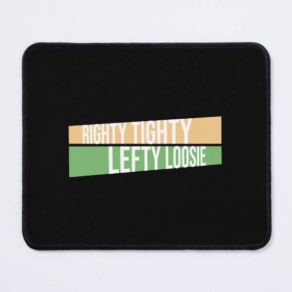 Item preview, Righty Tighty Lefty Loosie Funny DIY Handyman Quote designed and sold by shirt-o-mat.