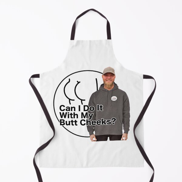 Item preview, Can I Do It With My Butt Cheeks designed and sold by Christopher Webb Scott Kennard.