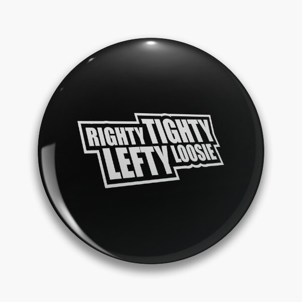 Item preview, Righty Tighty Lefty Loosie Funny DIY Handyman Quote designed and sold by shirt-o-mat.