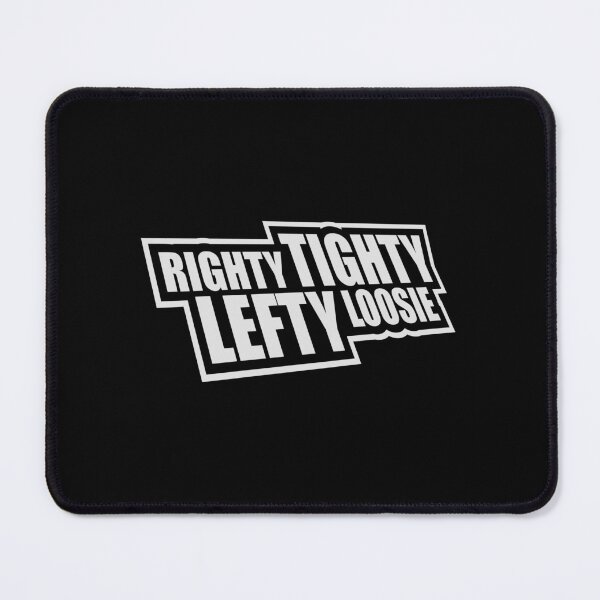 Item preview, Righty Tighty Lefty Loosie Funny DIY Handyman Quote designed and sold by shirt-o-mat.
