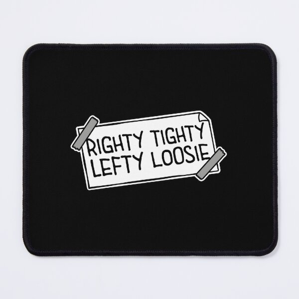 Item preview, Righty Tighty Lefty Loosie Funny DIY Handyman Quote designed and sold by shirt-o-mat.