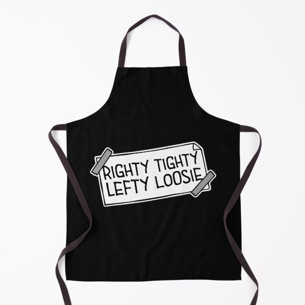 Item preview, Righty Tighty Lefty Loosie Funny DIY Handyman Quote designed and sold by shirt-o-mat.