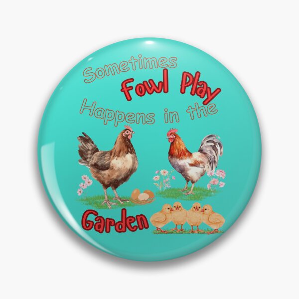 Item preview, Sometimes Fowl Play Happens in the Garden | Funny Chicken Lover Design designed and sold by JupiterLemons.