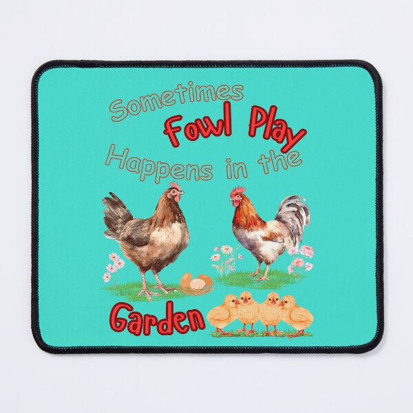 Item preview, Sometimes Fowl Play Happens in the Garden | Funny Chicken Lover Design designed and sold by JupiterLemons.