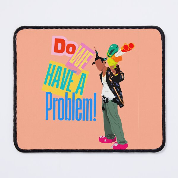 Item preview, Do We Have a Problem designed and sold by ApolloStuckey.