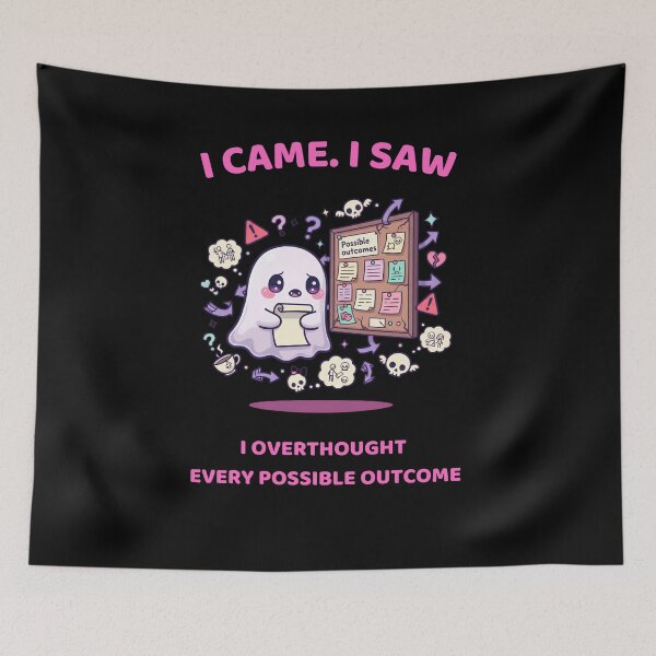 Item preview, Anxiety Ghost – I Came, I Saw, I Overthought Every Possible Outcome designed and sold by DarklyOK.