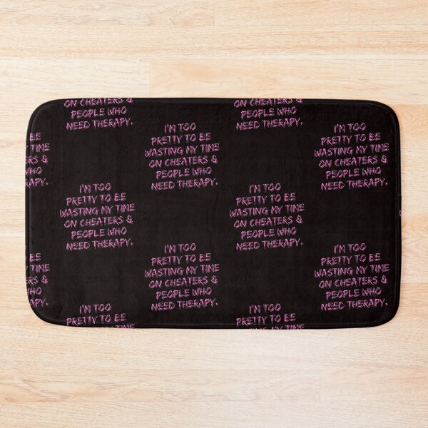 Item preview, i’m too pretty to be wasting my time on cheaters & people who need therapy designed and sold by  ViralVisionsCreating .