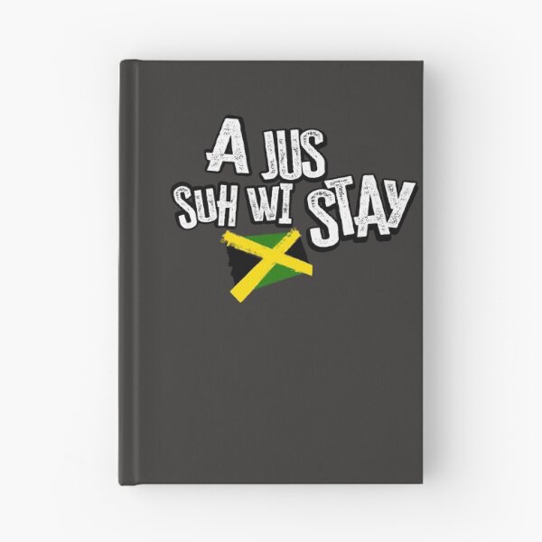 Item preview, A Jus' Suh Wi Stay -Jamaican Expression designed and sold by SorilTee Designs.