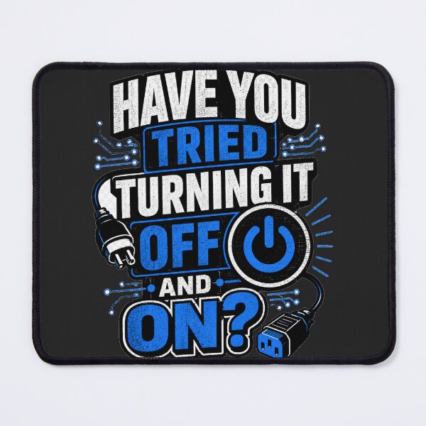 Item preview, Have You Tried Turning It Off designed and sold by Moodwear-Studio.