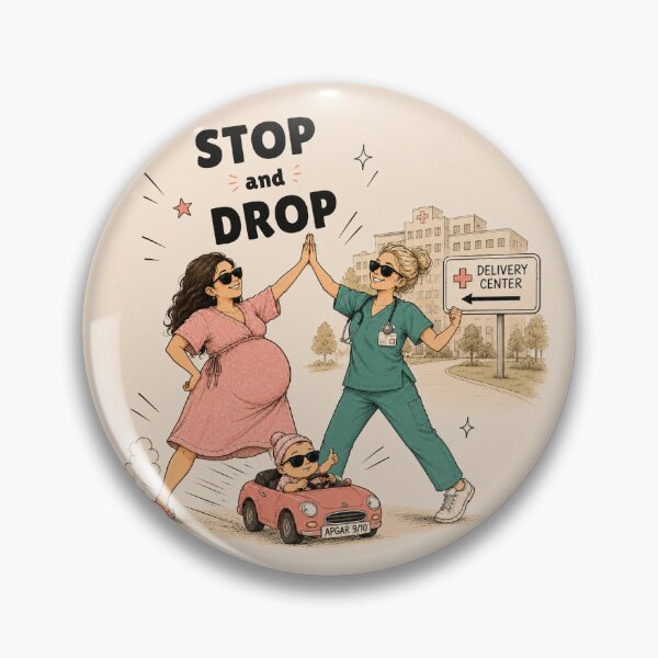 Item preview, Stop and Drop: Funny Labor & Delivery Nurse Pregnancy Illustration designed and sold by laisavancini.