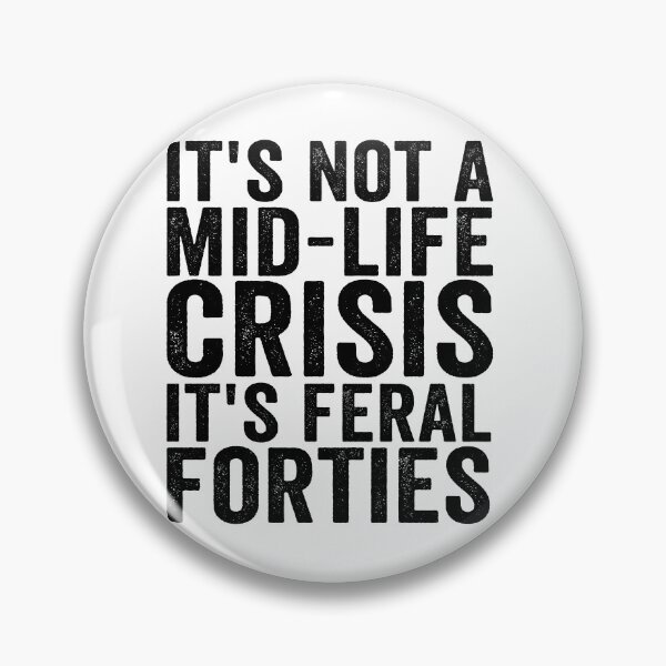 Item preview, It's Not a Mid-Life Crisis It's Feral Forties Funny 40th Birthday Shirt | Wild Forty Club Gift | Midlife Humor Design designed and sold by 76Valeria.