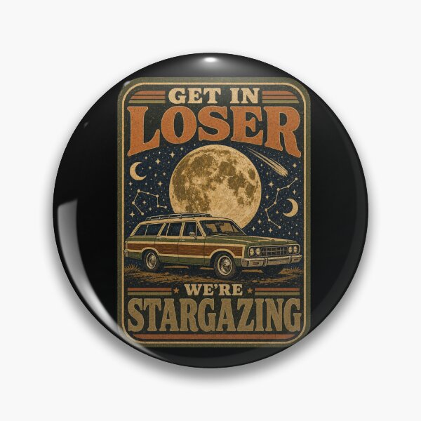 Item preview, Get in Loser We're Stargazing Watching 1970s designed and sold by SunfullyYours.
