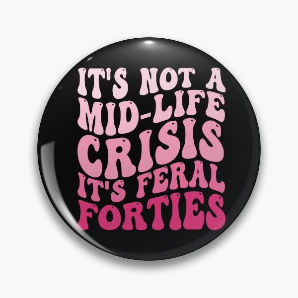 Item preview, It's Not a Mid-Life Crisis It's Feral Forties Funny 40th Birthday Shirt | Wild Forty Club Gift | Midlife Humor Design designed and sold by 76Valeria.