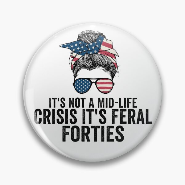 Item preview, It's Not a Mid-Life Crisis It's Feral Forties Funny 40th Birthday Shirt | Wild Forty Club Gift | Midlife Humor Design designed and sold by 76Valeria.