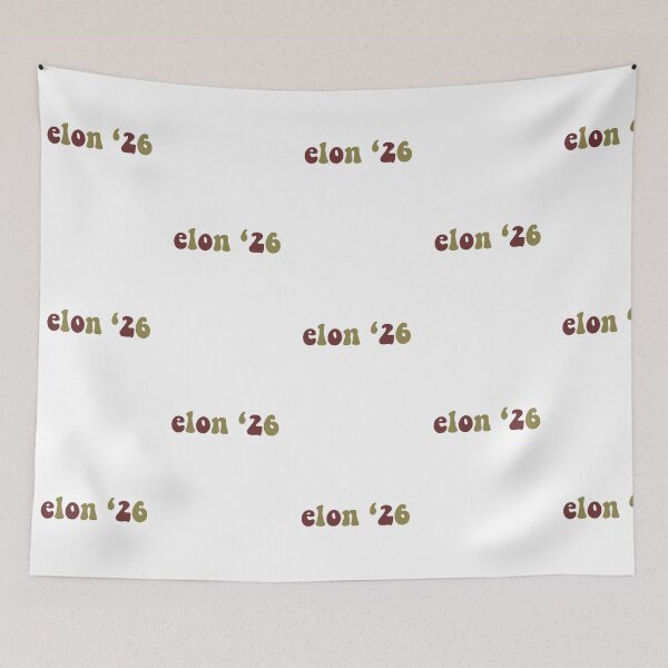 Item preview, Elon ‘26 designed and sold by ReaganMck.