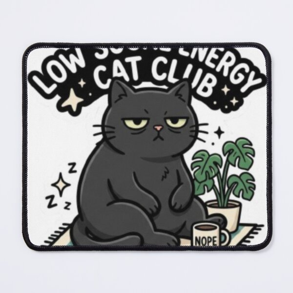 Item preview, Low Social Energy Cat Club designed and sold by shop bst.