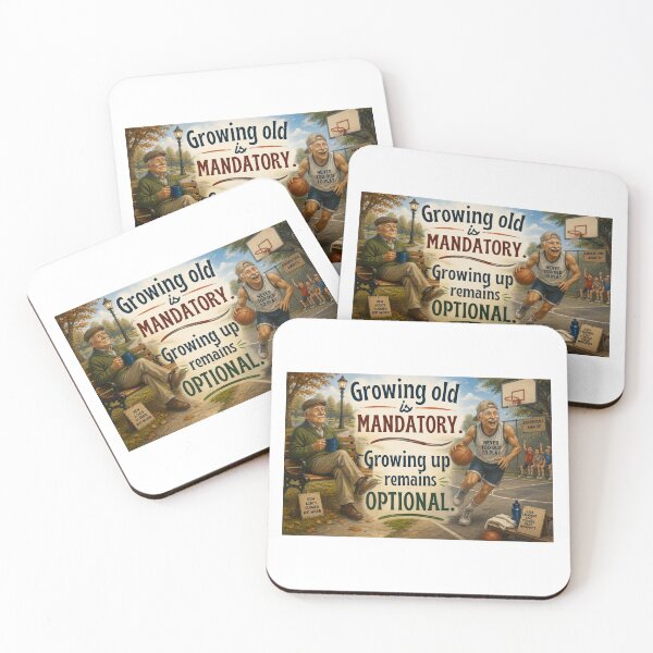 Item preview, Growing Old is Mandatory, Growing Up remains Optional. designed and sold by Fifty2Skidoo.