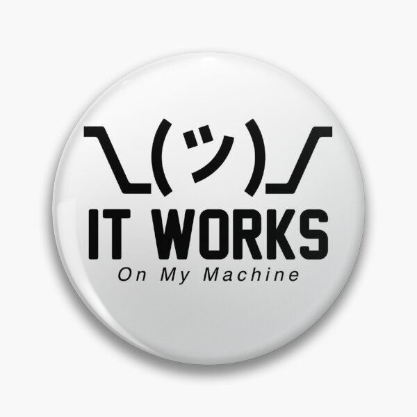Item preview, Dev Collection #002 | It Works On My Machine designed and sold by LogicLoop.
