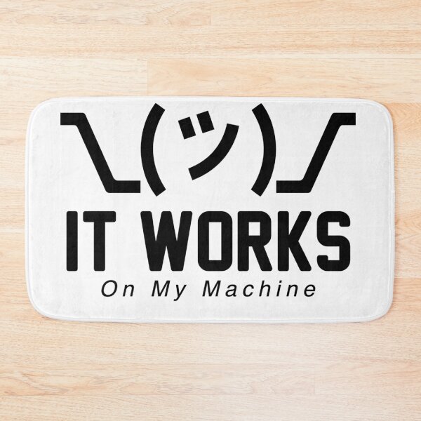 Item preview, Dev Collection #002 | It Works On My Machine designed and sold by LogicLoop.