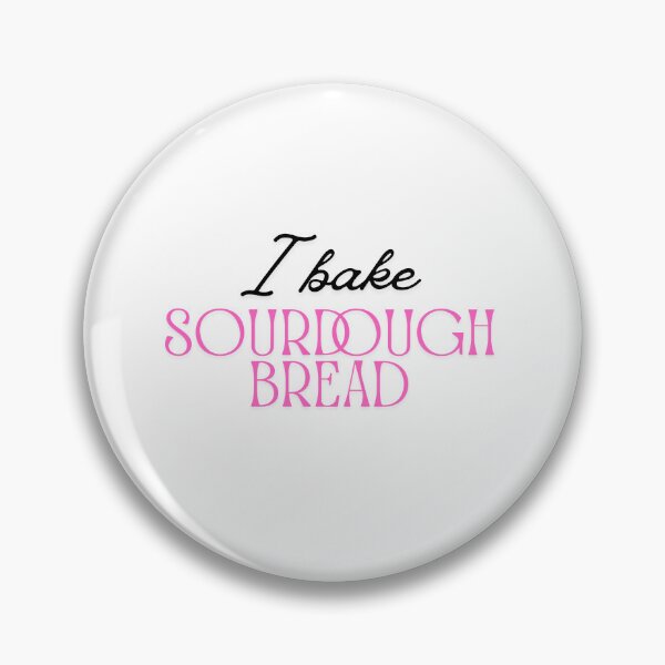 Item preview, I bake Sourdough Bread designed and sold by Cynthia Mercer.