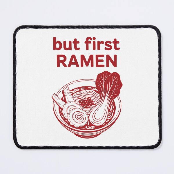 Item preview, But First Ramen designed and sold by grenithh.