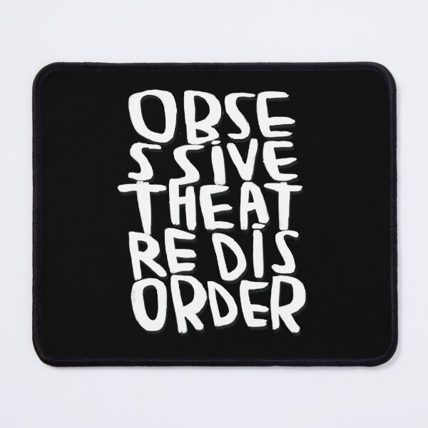 Item preview, Obsessive theatre disorder, funny for acting, theatre designed and sold by badlydrawnbabe.